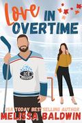 Love in Overtime (Love on Thin Ice #4) by Melissa Baldwin