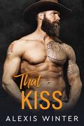 That Kiss (The Slade Brothers Second Generation #4) by Alexis Winter
