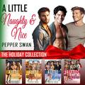 Naughty All Year: The Holiday Collection by Pepper Swan