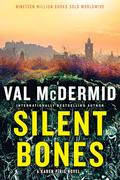 Silent Bones by Val McDermid