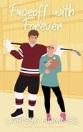 Faceoff with Forever by Larissa Hommes