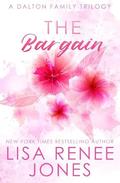 The Bargain (Dalton Family #2) by Lisa Renee Jones