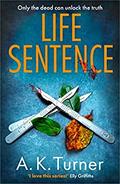 Life Sentence (Cassie Raven #2) by A.K. Turner
