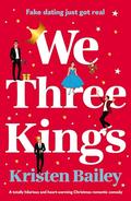 We Three Kings by Kristen Bailey