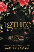Ignite by Aarti V. Raman