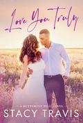 Love You Truly (Buttercup Hill #3) by Stacy Travis