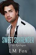 Sweet Surrender: The Epilogue (The Bitter Rival #2) by L.M. Fox