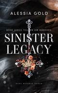 Sinister Legacy: Böse Jungs teilen ihr Mädchen (Sinister Royals #7) by Alessia Gold
