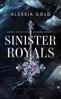 Sinister Royals: Brave Mädchen weinen nicht (Sinister Royals #6) by Alessia Gold