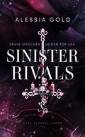 Sinister Rivals: Brave Mädchen leiden für uns by Alessia Gold