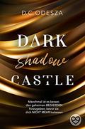 Dark shadow Castle by D.C. Odesza