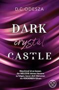Dark crystal Castle (Dark Castle #8) by D.C. Odesza