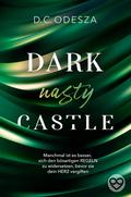 Dark nasty Castle (Dark Castle #5) by D.C. Odesza