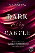 Dark risky Castle (Dark Castle #6) by D.C. Odesza
