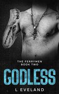 Godless: A Dark MM Romance by L Eveland
