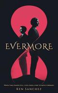 Evermore: An MM Romance by Ken Sanchez