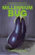 Millennium Bug by Yvonne Knop