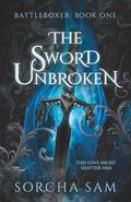 The Sword Unbroken by Sorcha Sam