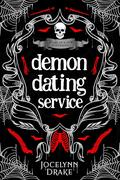 Demon Dating Service by Jocelynn Drake