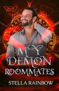 My Demon Roommates (Demon Debacles #1) by Stella Rainbow