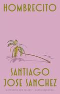 Hombrecito by Santiago Jose Sanchez