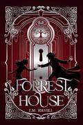 Forrest House by E.M. Hamill