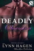 Deadly Obsession [Driscoll Security 1] (Driscoll Security #1) by Lynn Hagen