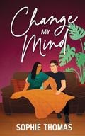 Change My Mind by Sophie Thomas
