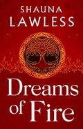 Dreams of Fire by Shauna Lawless