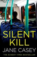 Silent Kill (Maeve Kerrigan #8.6) by Jane Casey