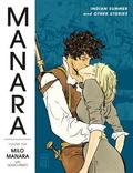 Manara Library Volume 1: Indian Summer and Other Stories by Milo Manara