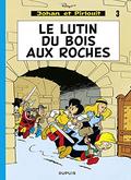 Johan et Pirlouit - Tome 3 - Le Lutin du bois aux roches by Peyo