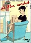 The Blue Notebook (Le cahier bleu #1) by André Juillard