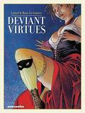 Deviant Virtues by Régis Loisel