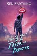 The 31st Trick-or-Treater by Ben Farthing