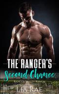 The Ranger's Second Chance (Ranger Valley Ranch #5) by Lia Rae