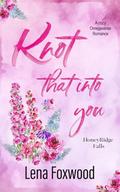 Knot that into you: A Cozy Omegaverse Romance by Lena Foxwood