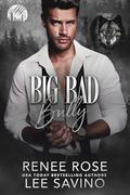 Big Bad Bully by Renee Rose