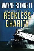 Reckless Charity by Wayne Stinnett