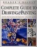 Complete guide to drawing & painting by Reader's Digest Association