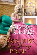 Two Dares, a Duke, and a Runaway Bride (Wagers and Wallflowers #14) by Alyssa Clarke