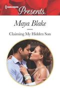 Claiming My Hidden Son (The Notorious Greek Billionaires #1) by Maya Blake