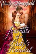 Journals of a Lady's Scandal by Emily Honeyfield