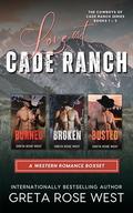 Love at Cade Ranch: A Western Romance Boxset (Cowboys of Cade Ranch Books 1 – 3) (The Cade Ranch #1-3) by Greta Rose West