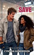 The Save (Campus Confessions #2) by Cynthia Gunderson