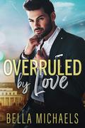 Overruled by Love (Boys of Bridgewater #0.5) by Cissy Mecca