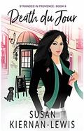 Death du Jour (Stranded in Provence #6) by Susan Kiernan-Lewis