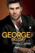 George's Big Day (With George #3) by Mary Calmes