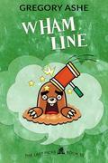 Wham Line (The Last Picks #10) by Gregory Ashe