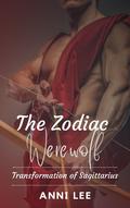 Transformation of Sagittarius (The Zodiac Werewolf #12) by Anni Lee
